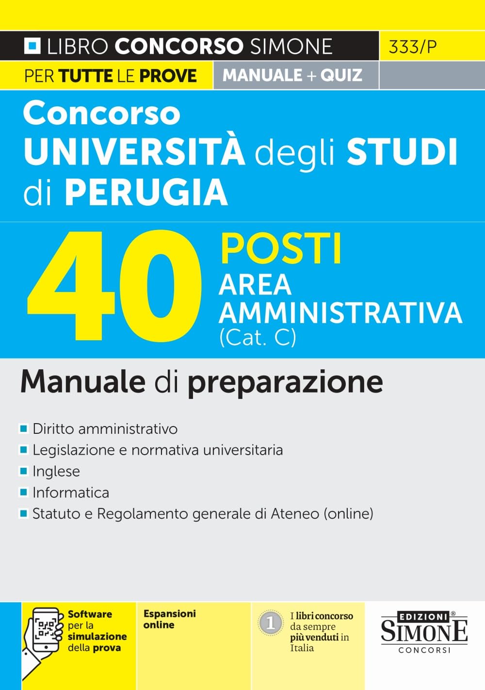 Concorso università degli studi di Perugia 40 posti area amministrativa (Cat. C). Manuale di preparazione Business, Finance & Career