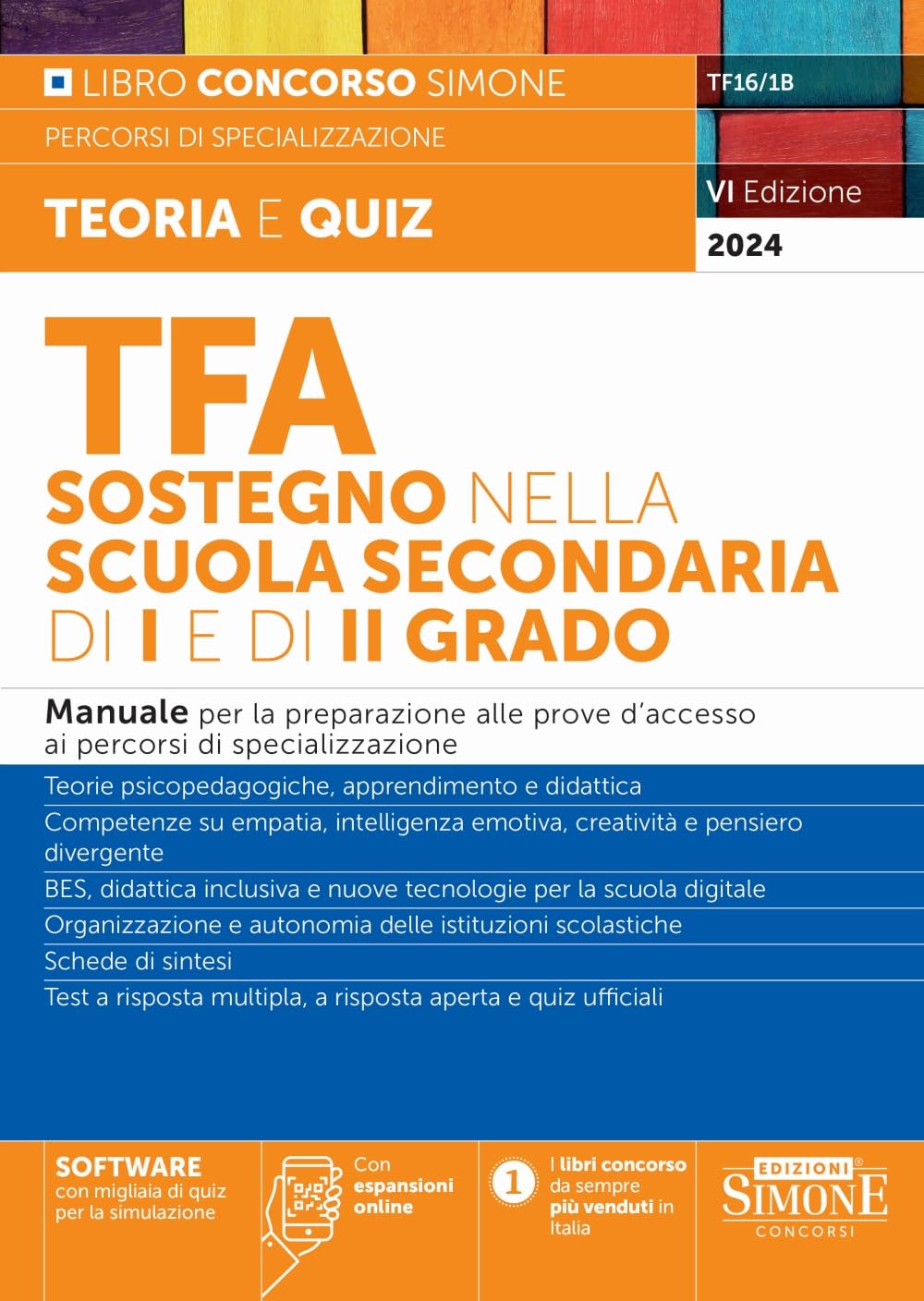 TFA Sostegno nella Scuola Secondaria di I e di II grado - Manuale per la preparazione alle prove d’accesso ai percorsi di specializzazione Education & Training