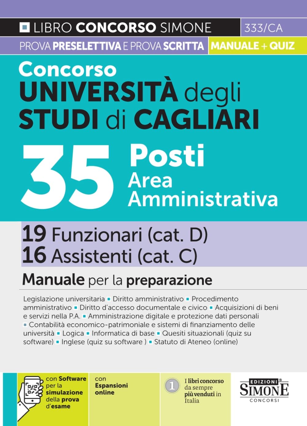 Concorso Università degli Studi di Cagliari – 35 Posti Area Amministrativa – 19 Funzionari (cat. D) 16 Assistenti (cat. C) - Manuale per la preparazione Business, Finance & Career