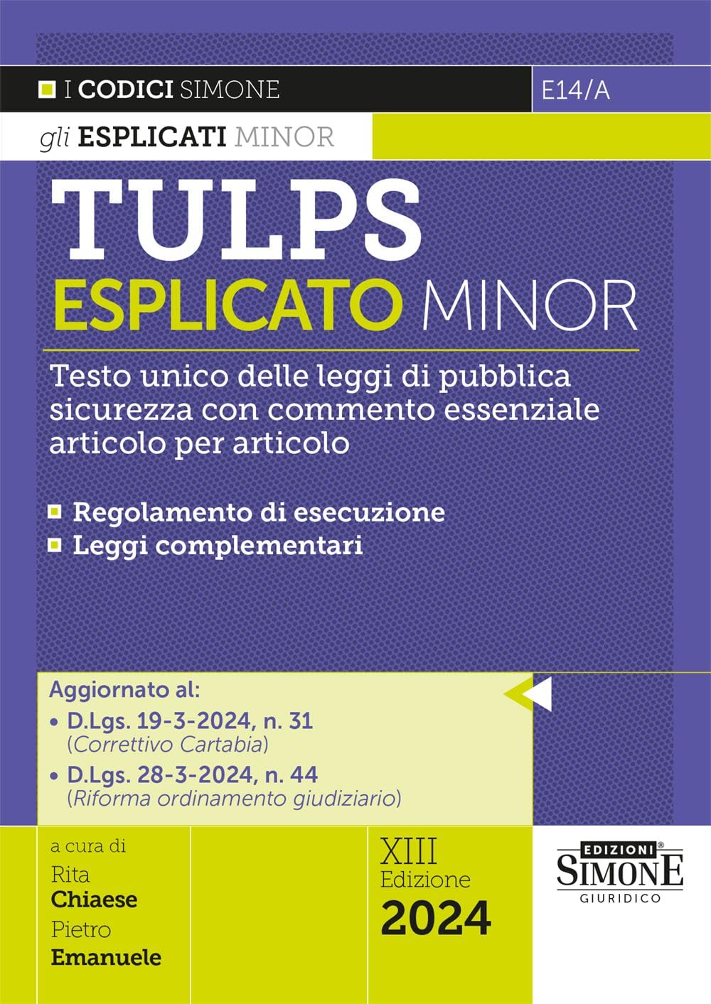 Tulps esplicato. Il Testo unico delle leggi di pubblica sicurezza con commento essenziale articolo per articolo. Regolamento di esecuzione. Leggi complementari. Ediz. minor (I Codici Esplicati) Law