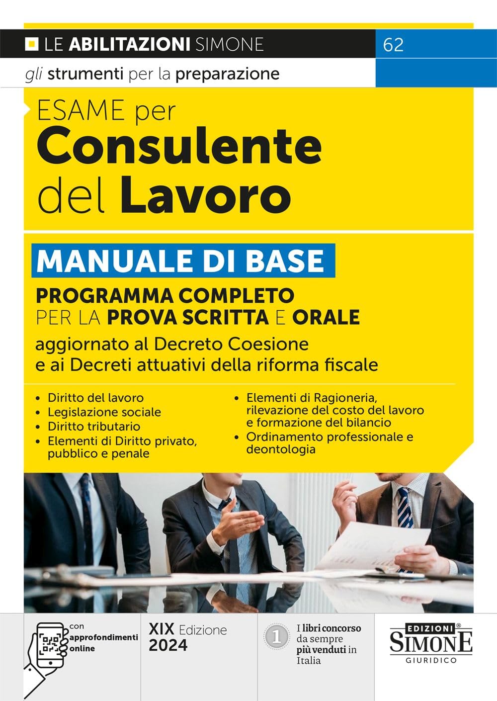 Esame per consulente del lavoro. Manuale di base. Programma completo per la prova scritta e orale. Con espansione online (Concorsi e abilitazioni) Law