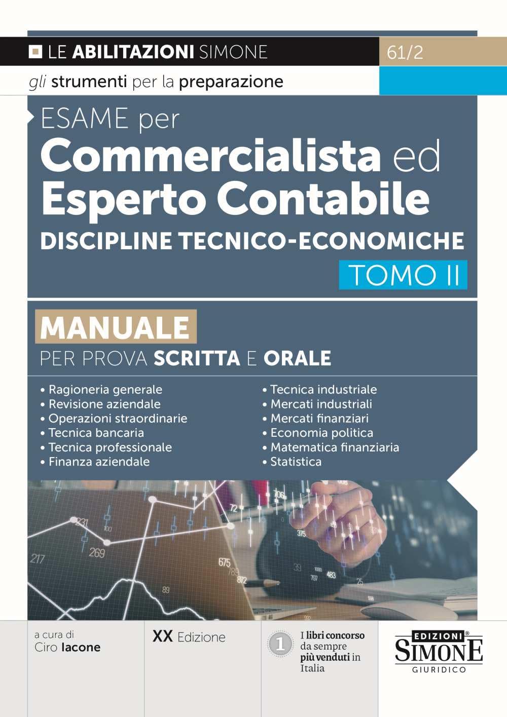 Esame per commercialista ed esperto contabile. Manuale per prova scritta e orale. Discipline tecnico-economiche (Vol. 2) book