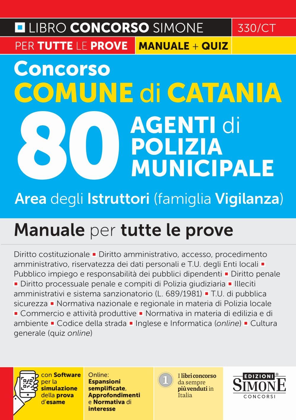 Concorso Comune di Catania 80 Agenti di Polizia Municipale – Area degli Istruttori (famiglia Vigilanza) – Manuale per tutte le prove (Concorsi e abilitazioni) Social Sciences