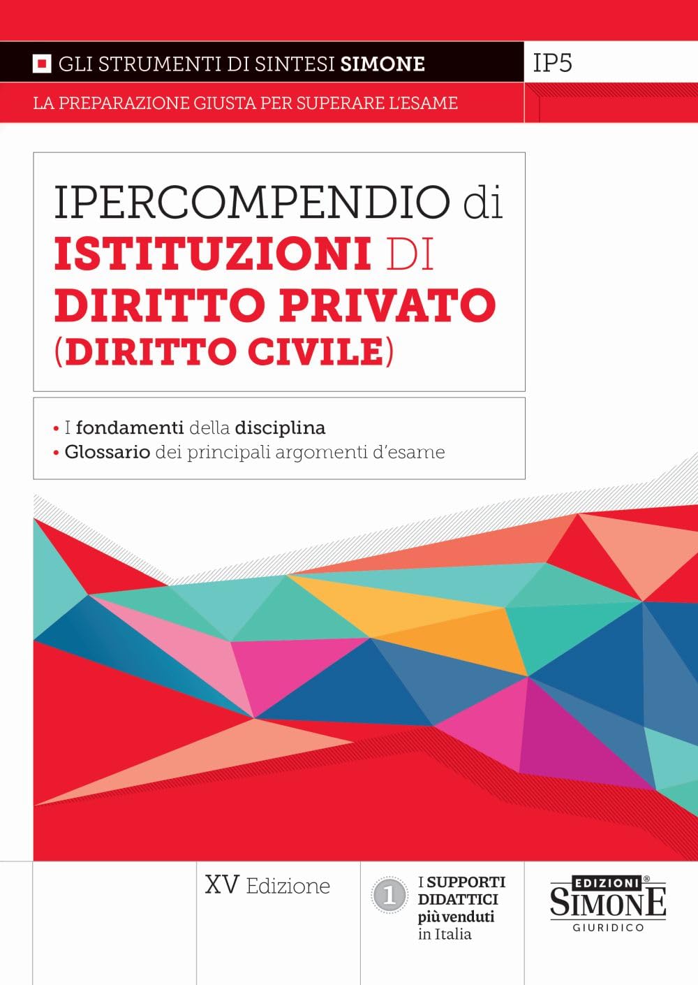 Ipercompendio di istituzioni di diritto privato (diritto civile). Fondamenti della disciplina. Glossario dei principali argomenti d'esame book