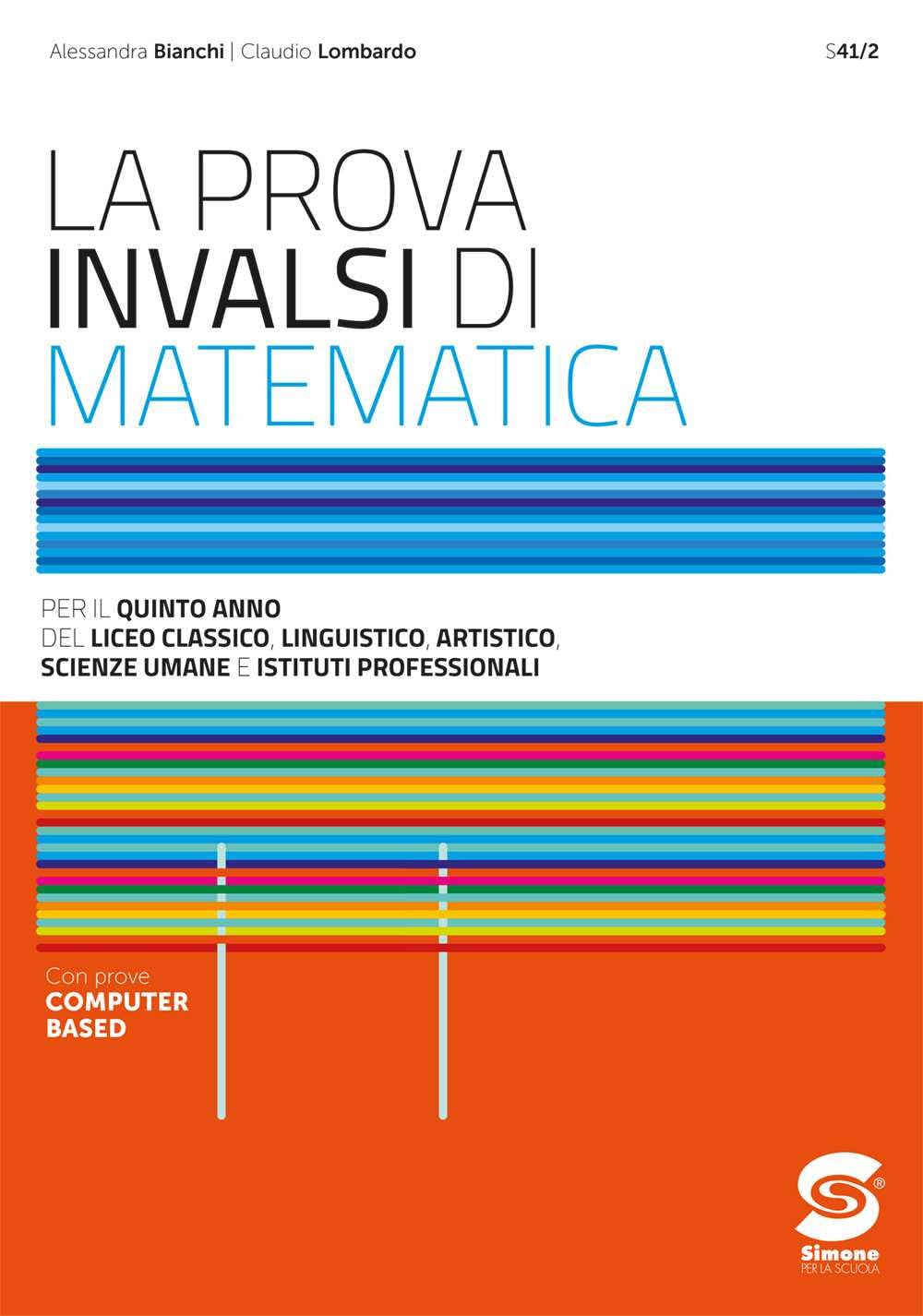 La prova INVALSI di matematica. Per il 5° anno delle Scuole superiori. Con e-book. Con espansione online book