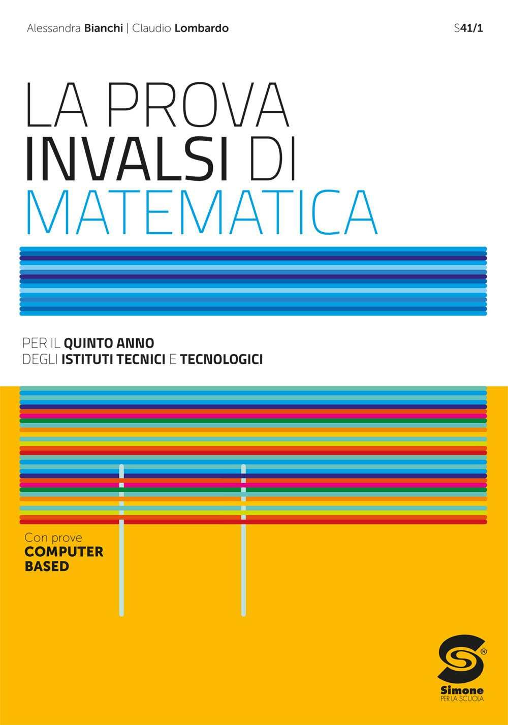 La prova INVALSI di matematica. Per il 5° anno degli Ist. Tecnici. Con e-book. Con espansione online book