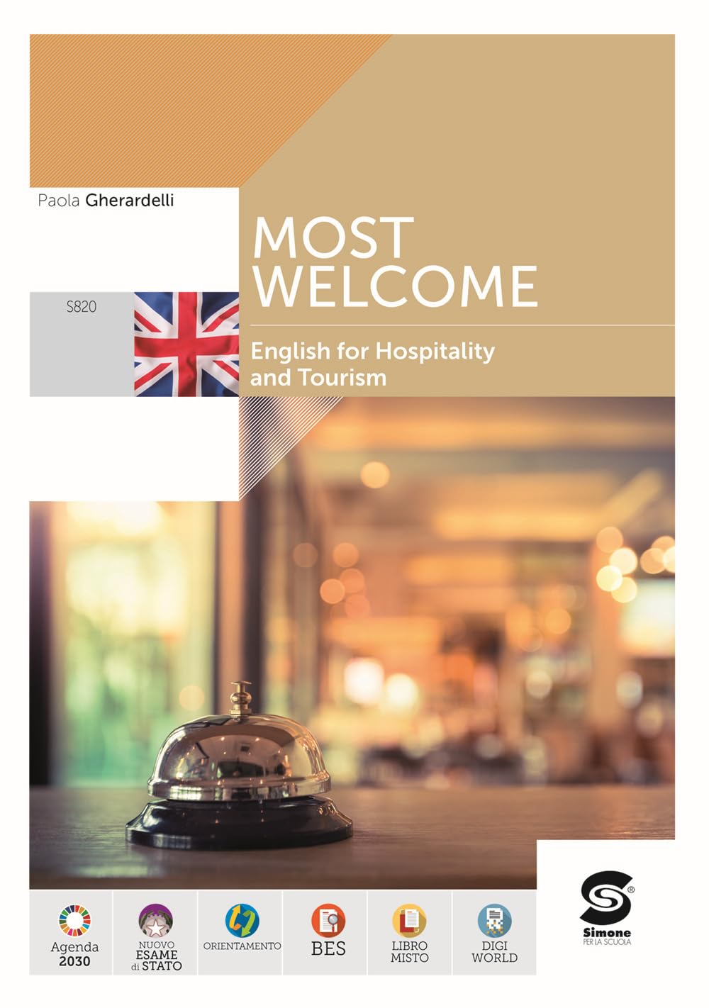 Most welcome. English for hospitality and tourism. Per le Scuole superiori. Con e-book. Con espansione online book