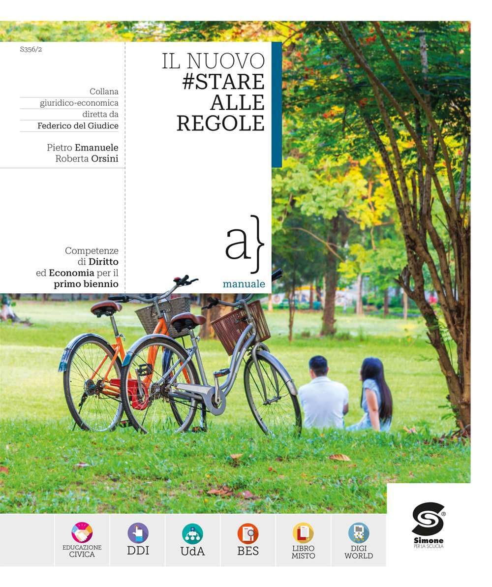 Il nuovo #Stare alle regole. Competenze di diritto ed economia. Per il primo biennio delle Scuole superiori. Con e-book. Con espansione online book