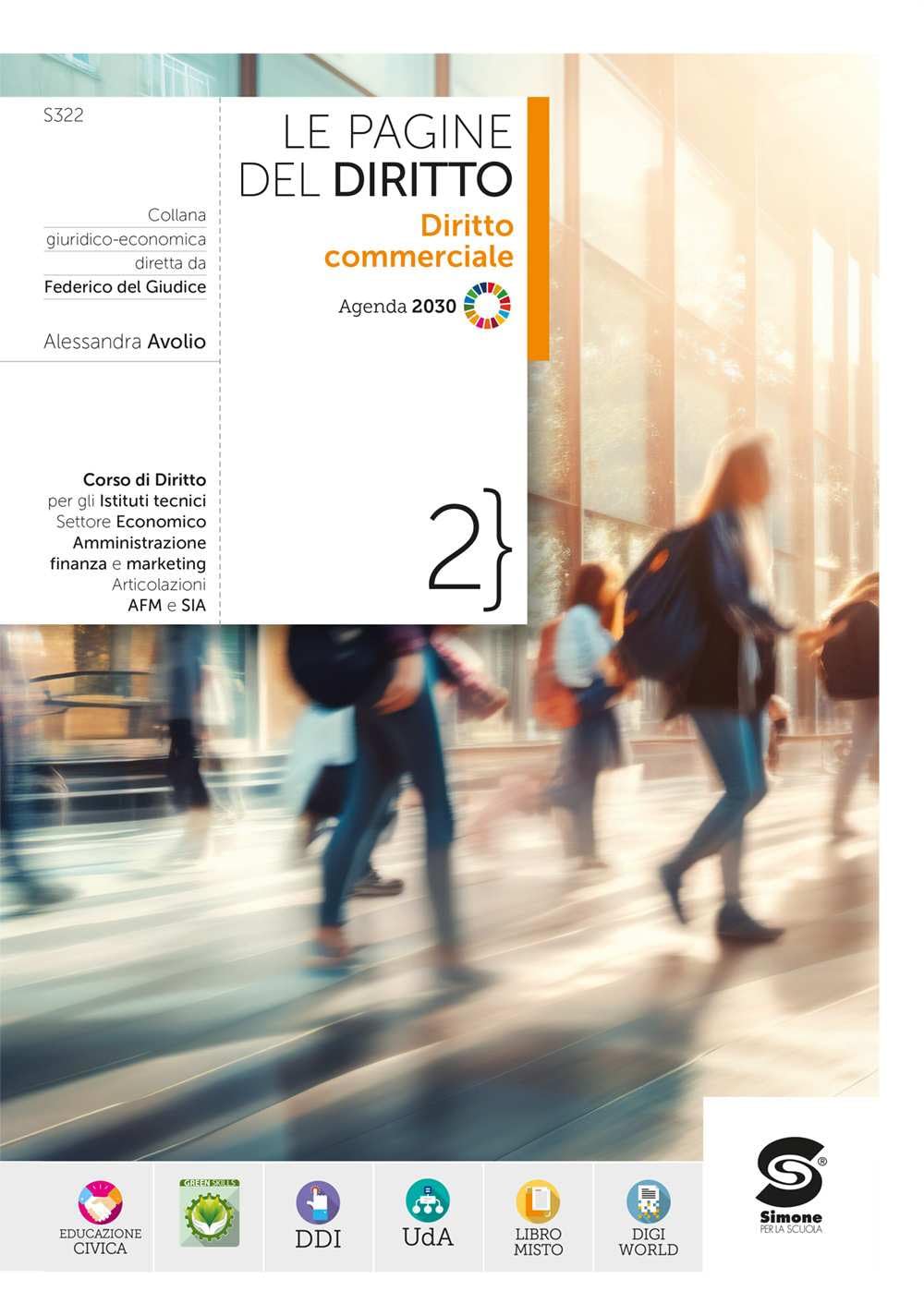 Le pagine del diritto. Con Agenda 2030. Per le Scuole superiori. Con e-book. Con espansione online. Diritto commerciale (Vol. 2) book