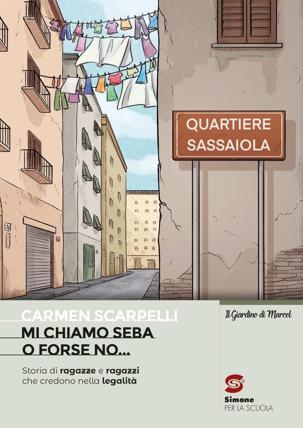 Mi chiamo seba o forse no. Storie di ragazze e ragazzi che credono nella legalità. Per la Scuola media. Con e-book. Con espansione online book