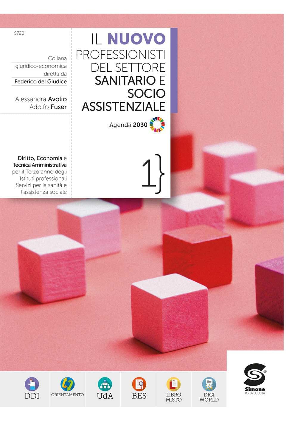 Il Nuovo professionisti del settore sanitario e socio-assistenziale. Diritto e tecnica amministrativa per IPSS. Per le Scuole superiori. Con e-book. Con espansione online (Vol. 1) book