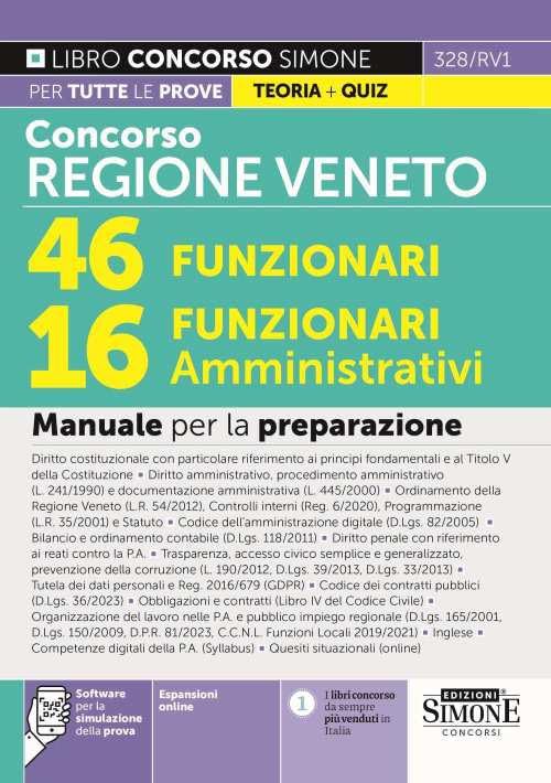 Concorso regione Veneto 46 funzionari. 16 funzionari amministrativi. Manuale per la preparazione. Con espansione online. Con software di simulazione book