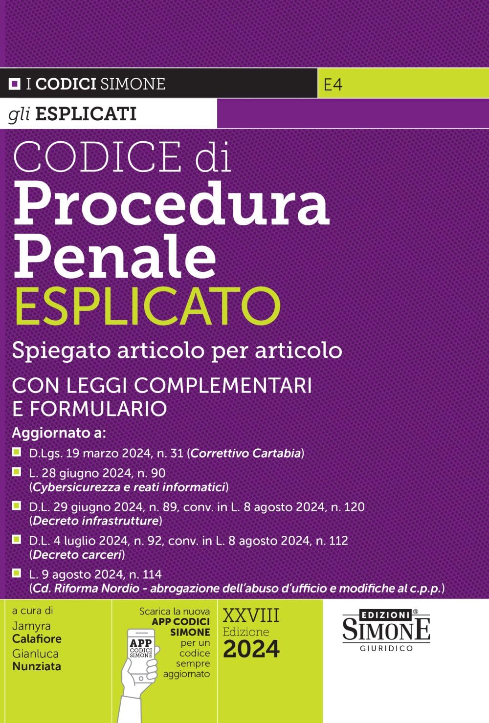 Codice di procedura penale esplicato. Spiegato articolo per articolo. Con leggi complementari e formulario. Aggiornato a: D.Lgs. 19 marzo 2024, n. 31 (Correttivo Cartabia) – L. 28 giugno 2024, n. ... book