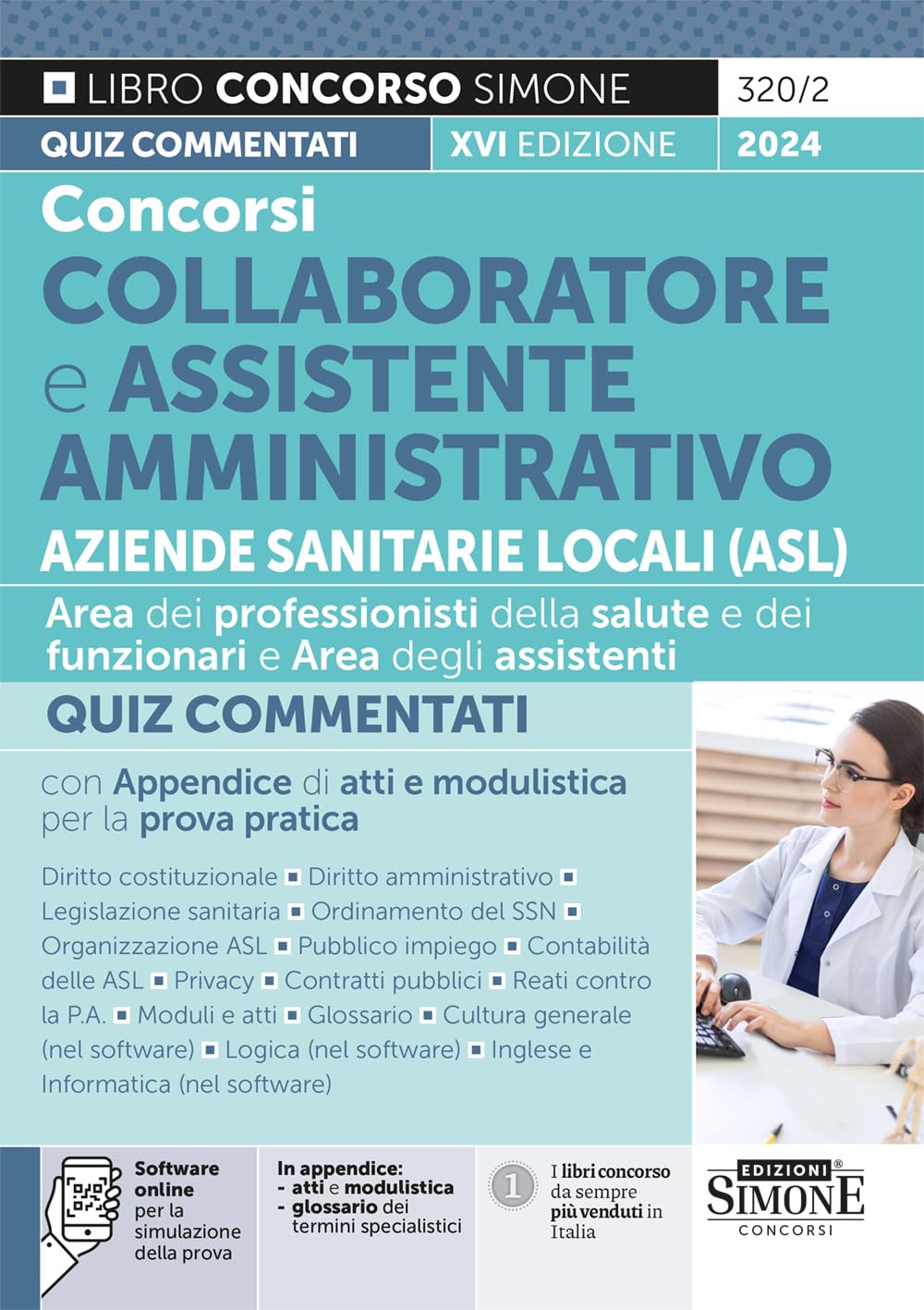 Concorsi Collaboratore e Assistente Amministrativo Aziende Sanitarie Locali (ASL) – Quiz Commentati con Appendice di atti e modulistica per la prova pratica book