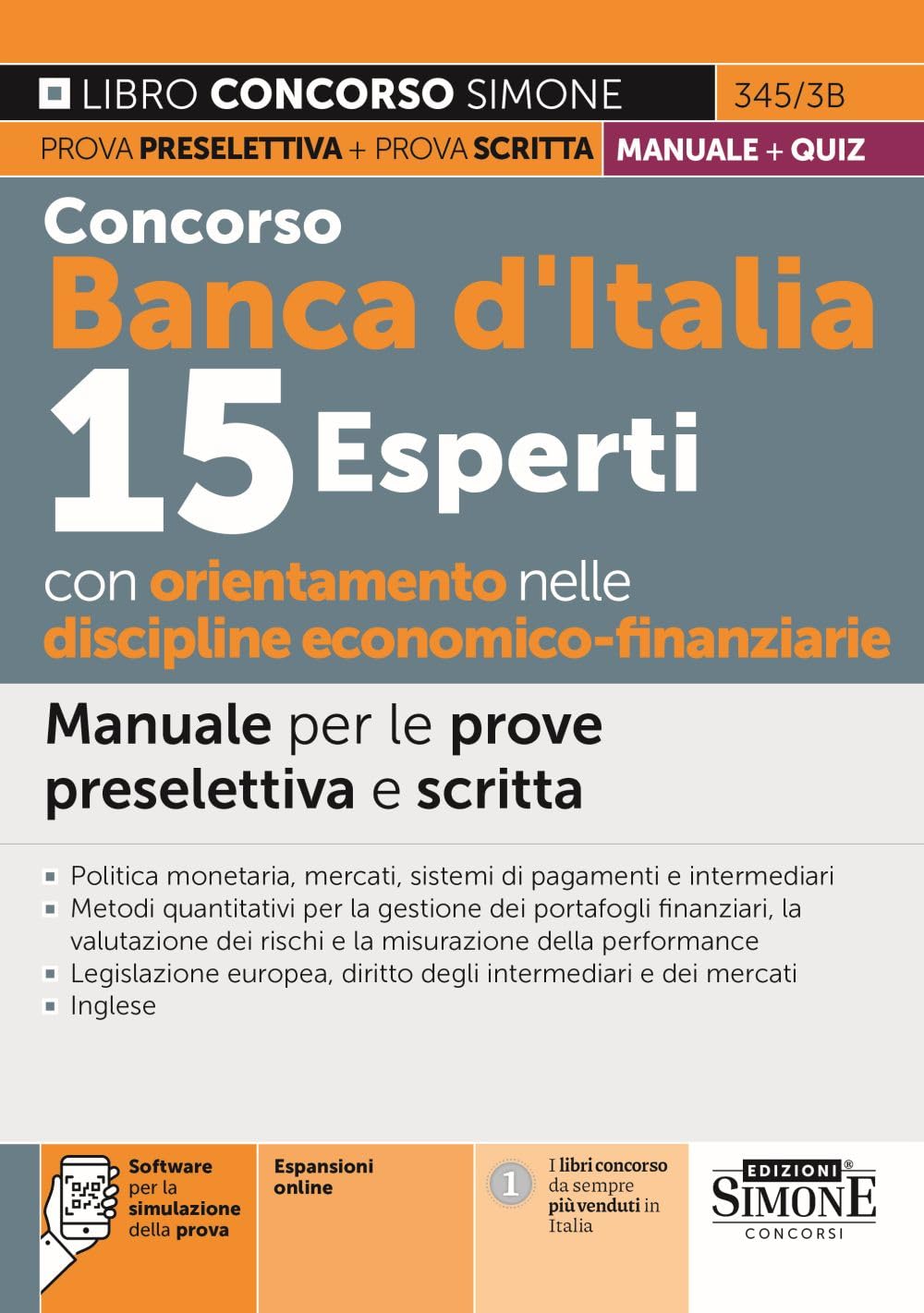 Concorso Banca d'Italia 15 Esperti con orientamento nelle discipline economico-finanziarie - Manuale per le prove preselettiva e scritta book