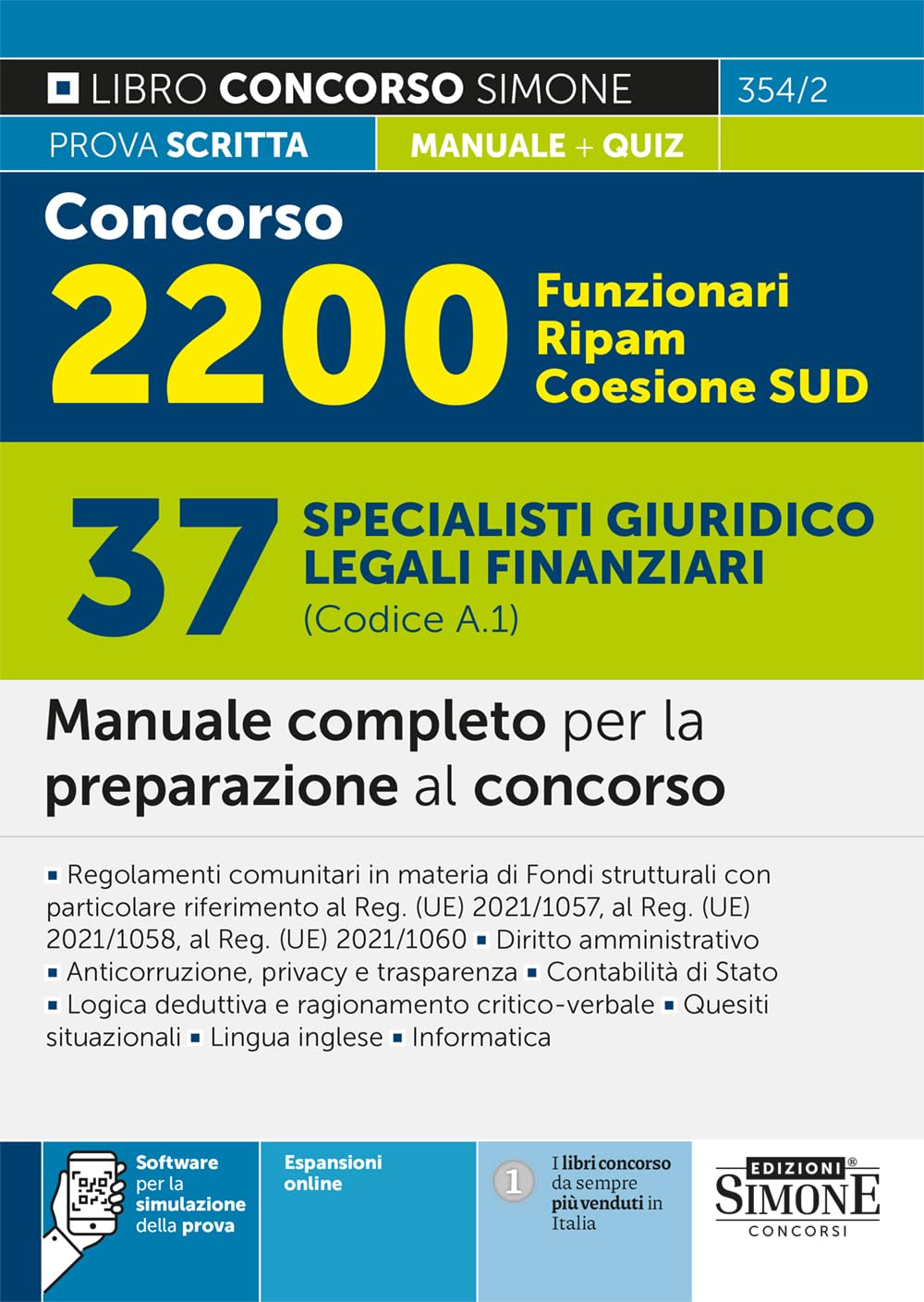 Concorso 2200 Funzionari RIPAM Coesione SUD – 37 Specialisti giuridico legali finanziari (cod. A.1) - Manuale completo per la preparazione al concorso – Teoria e Quiz (Concorsi e abilitazioni) Business, Finance & Career