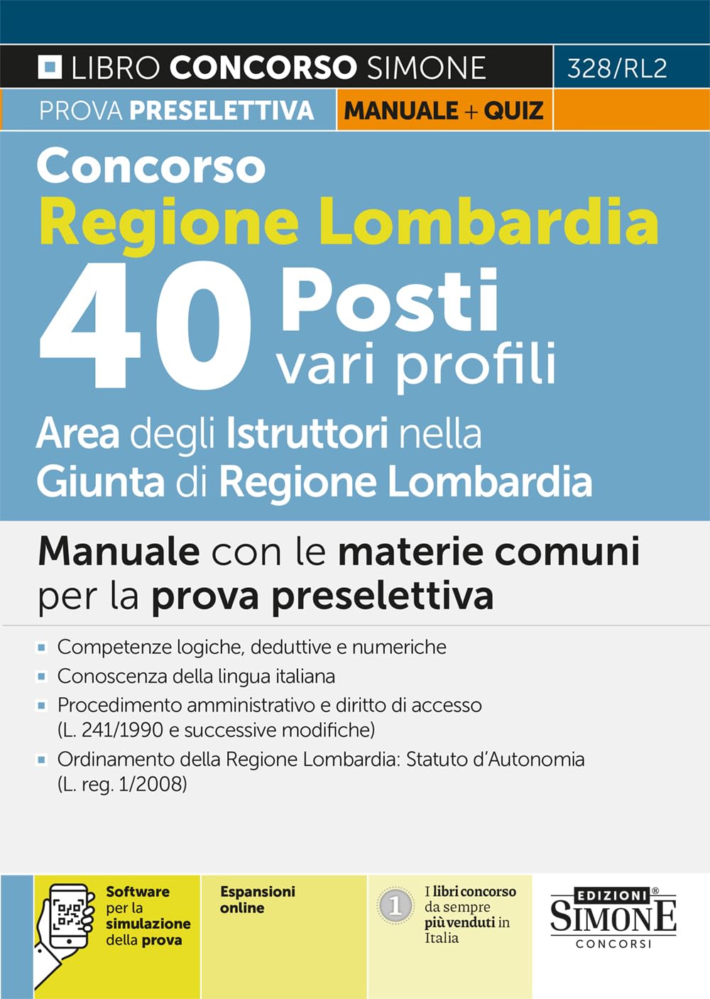 Concorso Regione Lombardia 40 Posti vari profili - Area degli Istruttori nella Giunta di Regione Lombardia - Manuale con le materie comuni per la prova preselettiva book