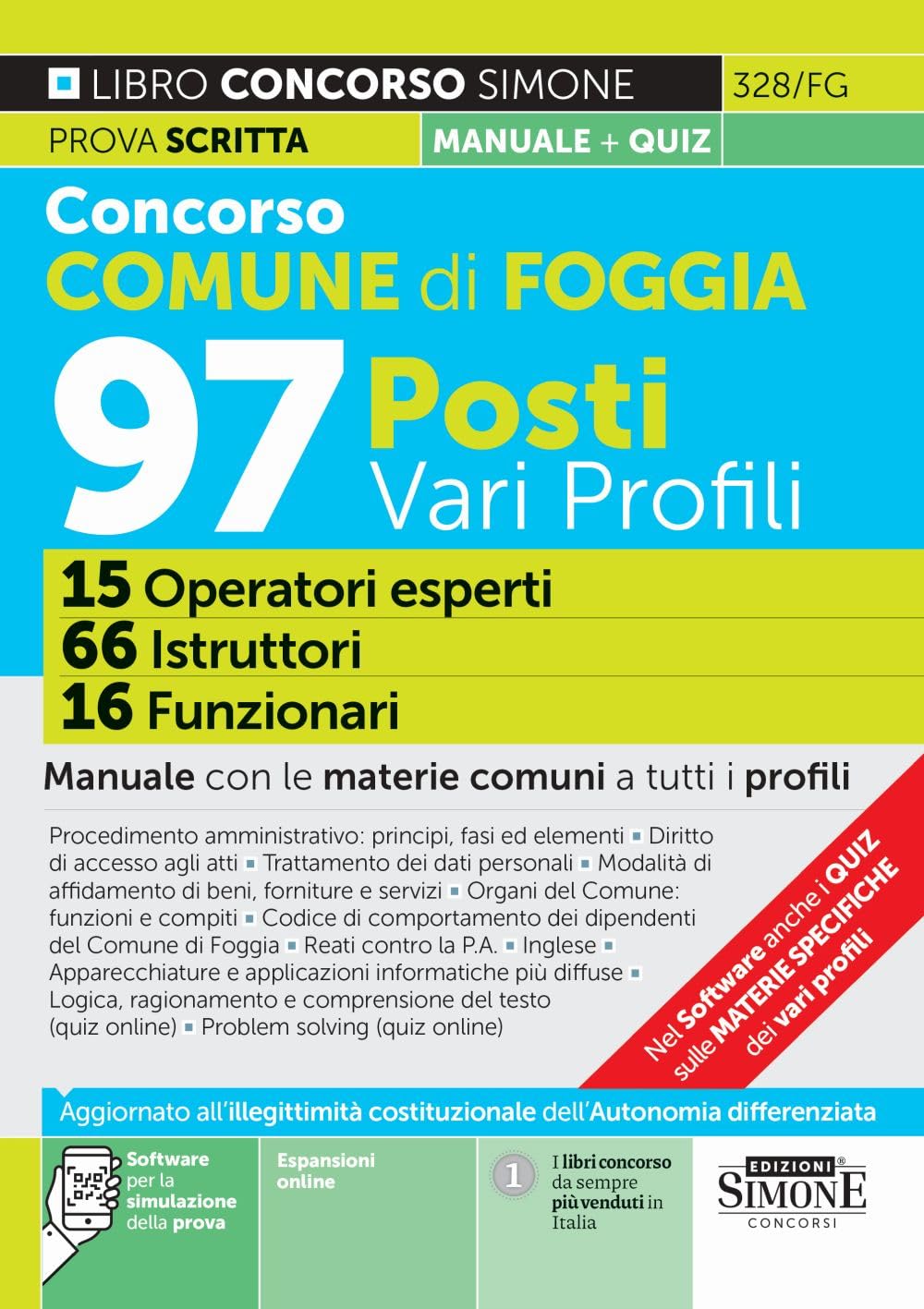 Concorso Comune di Foggia 97 posti vari profili - 15 Operatori esperti - 66 Istruttori - 16 Funzionari - Manuale con le materie comuni a tutti i profili (Concorsi e abilitazioni) Law