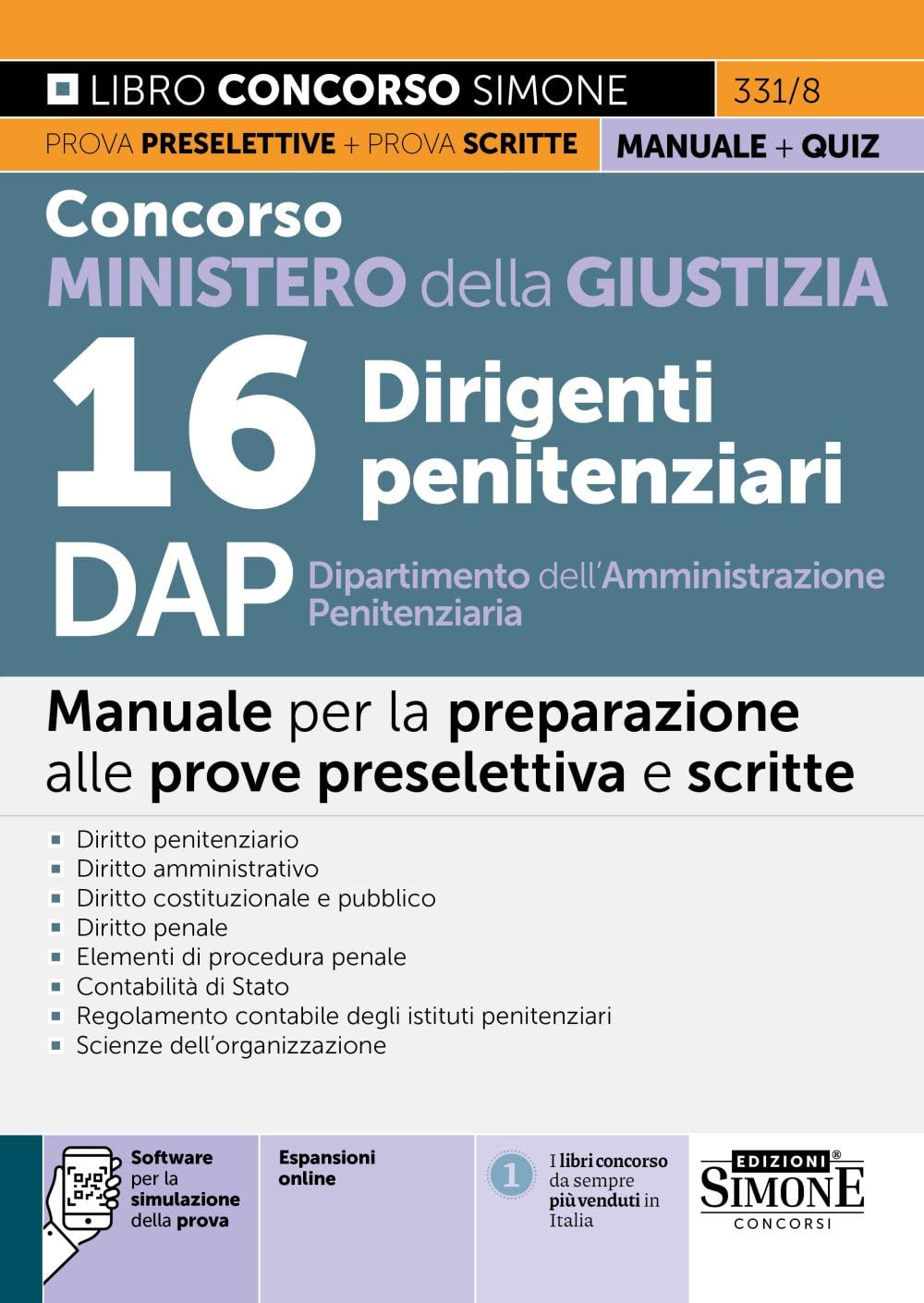 Concorso Ministero della Giustizia 16 Dirigenti penitenziari DAP Dipartimento dell'Amministrazione Penitenziaria. Manuale. Con espansione online. Con software di simulazione book
