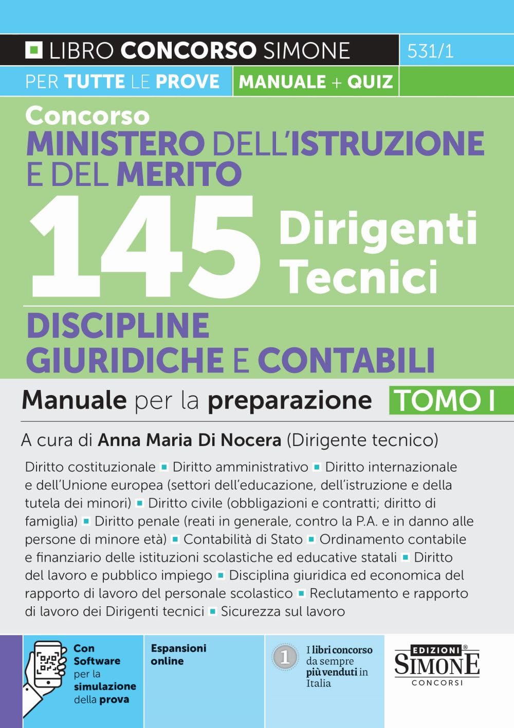Concorso Ministero dell'istruzione e del merito. 145 dirigenti tecnici. Manuale per la preparazione. Con espansioni online. Con software di simulazione. Discipline giuridiche e contabili (Vol. 1) book