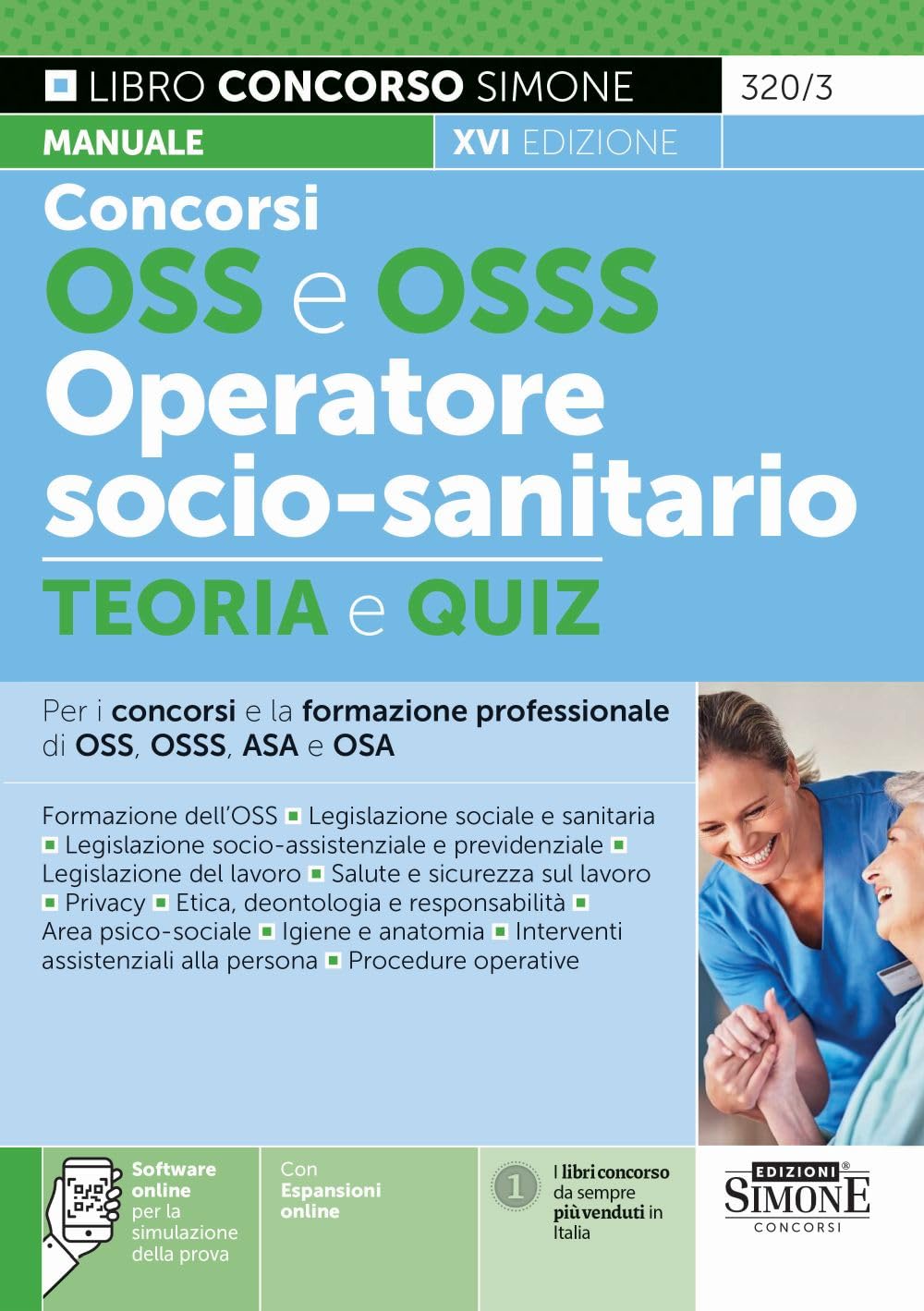 Concorsi OSS e OSSS Operatore Socio-Sanitario - Teoria e Quiz - Per i concorsi e la formazione professionale di OSS, OSSS, ASA e OSA book