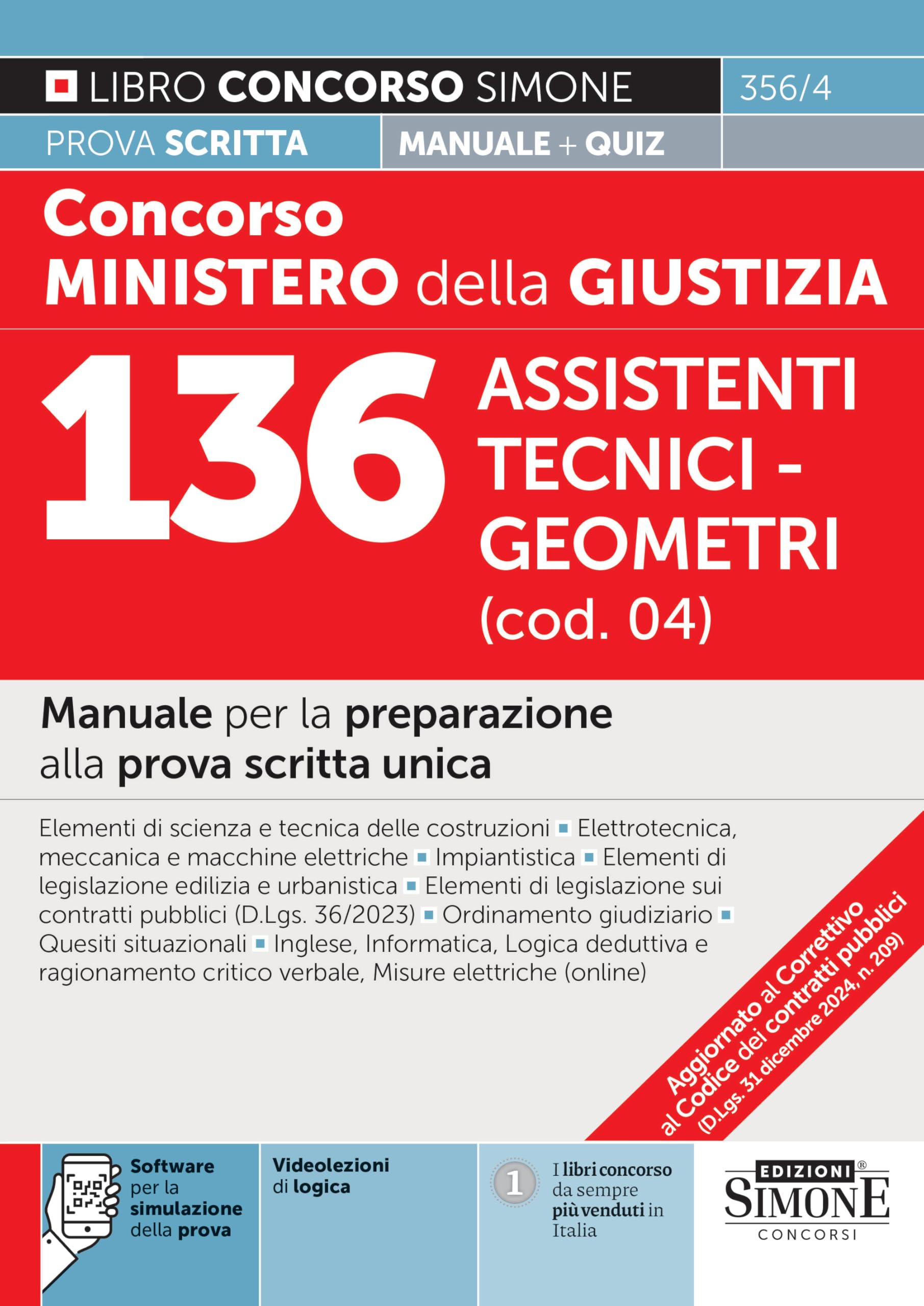 Concorso Ministero della Giustizia 136 Assistenti Tecnici - Geometri (cod. 04) - Manuale per la preparazione alla prova scritta unica book