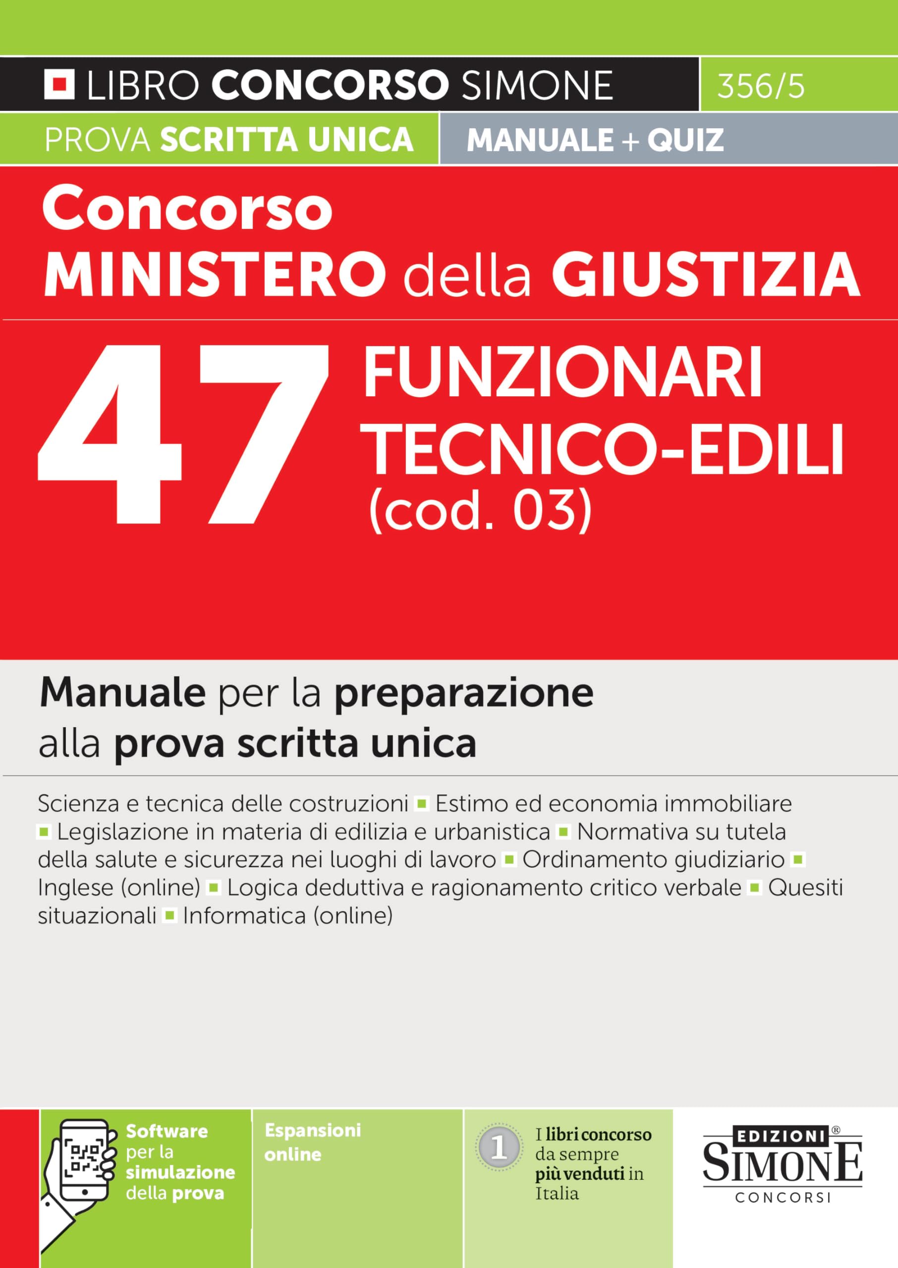 Concorso Ministero della Giustizia 47 Funzionari tecnico-edili (cod. 03) - Manuale per la preparazione alla prova scritta unica (Concorsi e abilitazioni) Business, Finance & Career