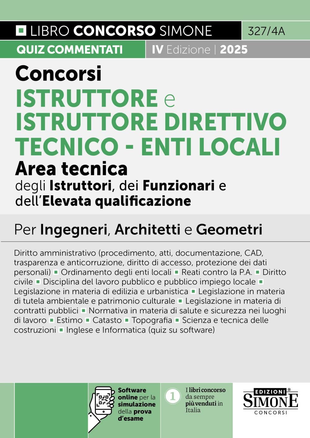 Concorsi Istruttore e Istruttore Direttivo tecnico - Enti Locali - Area tecnica degli Istruttori, dei Funzionari e dell'Elevata qualificazione - Per Ingegneri, Architetti e Geometri - Quiz commentati book