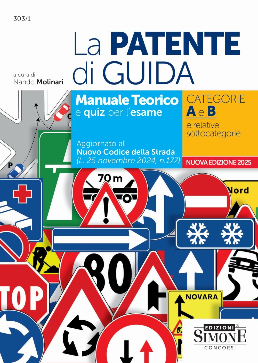 La patente di guida. Manuale teorico e quiz per l'esame. Categorie A e B e relative sottocategorie book
