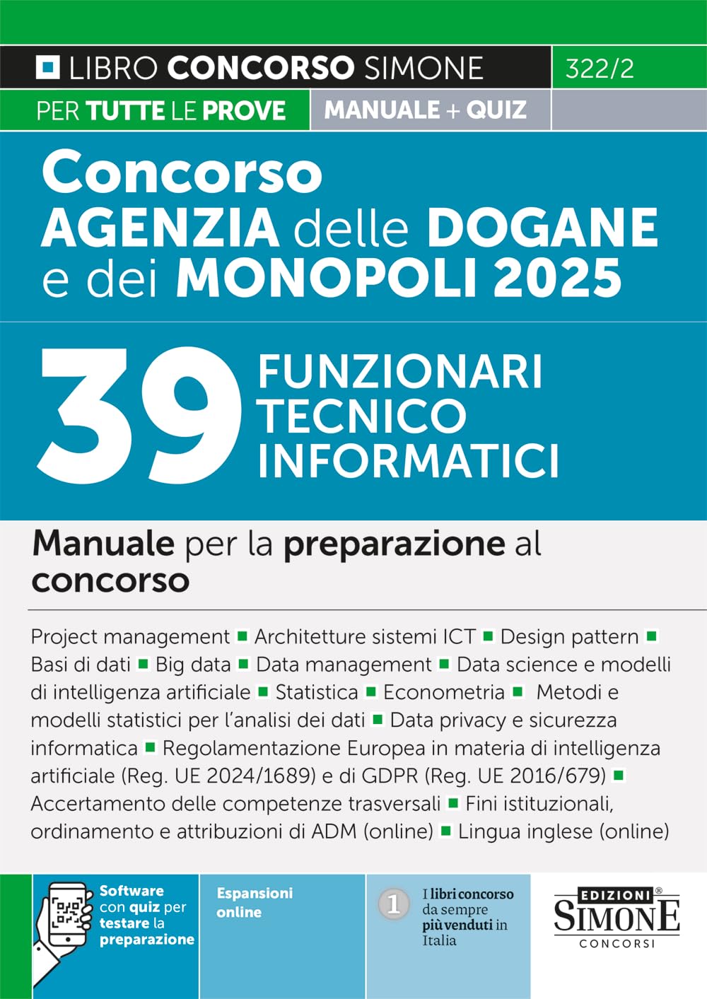 Concorso Agenzia delle Dogane e dei Monopoli 2025. 39 funzionari tecnico informatici. Manuale per la preparazione al concorso. Con espansioni online. Con software di simulazione book