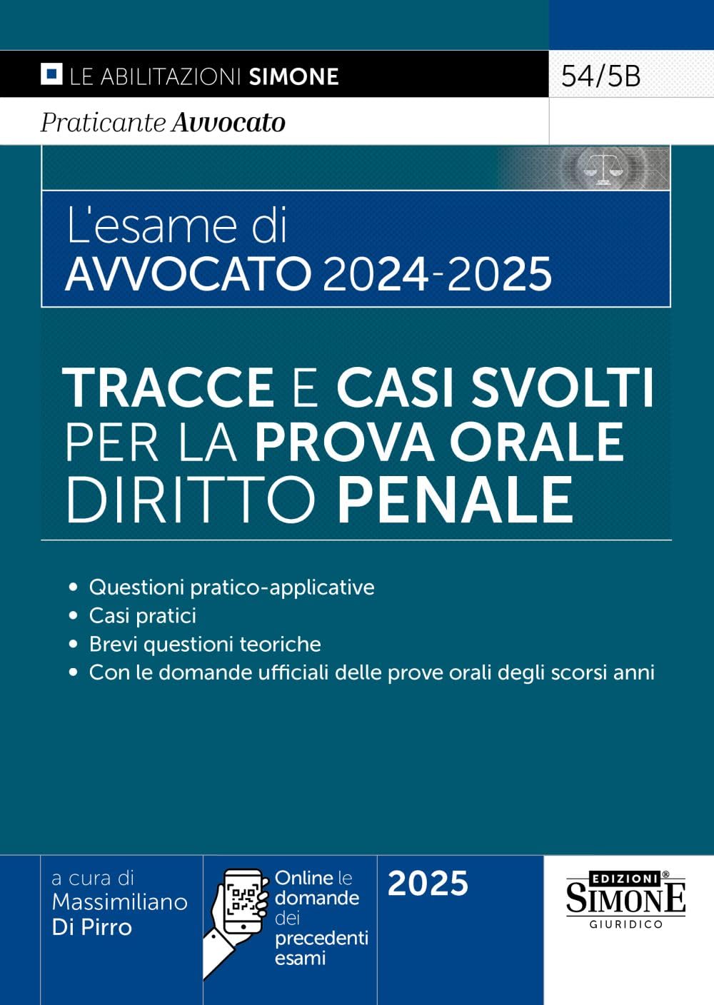 L’esame di Avvocato 2024 - 2025 – Tracce e Casi Svolti per la Prova Orale - Diritto Penale (Saranno avvocati) Law
