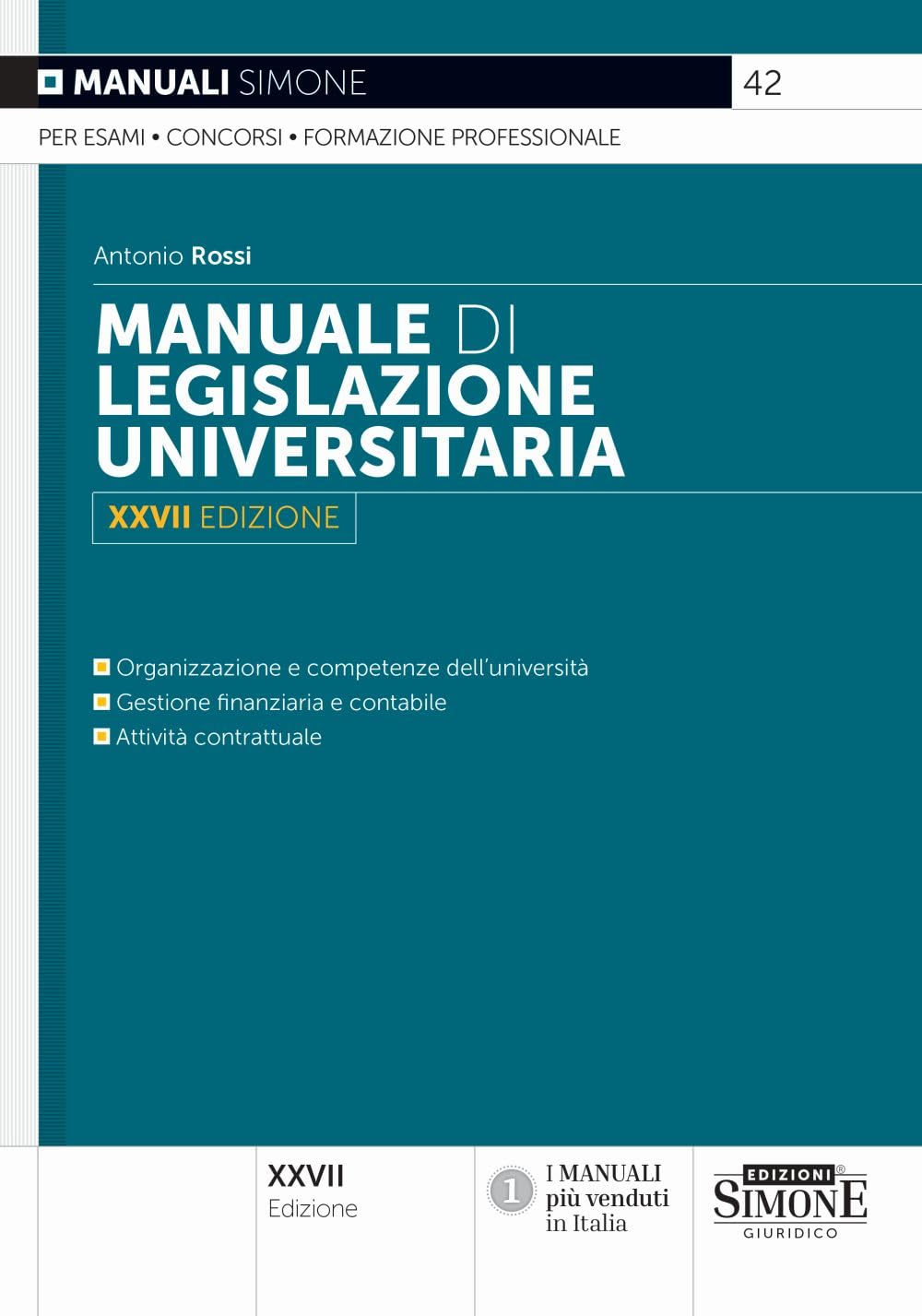 Manuale di legislazione universitaria. Nuova ediz. book