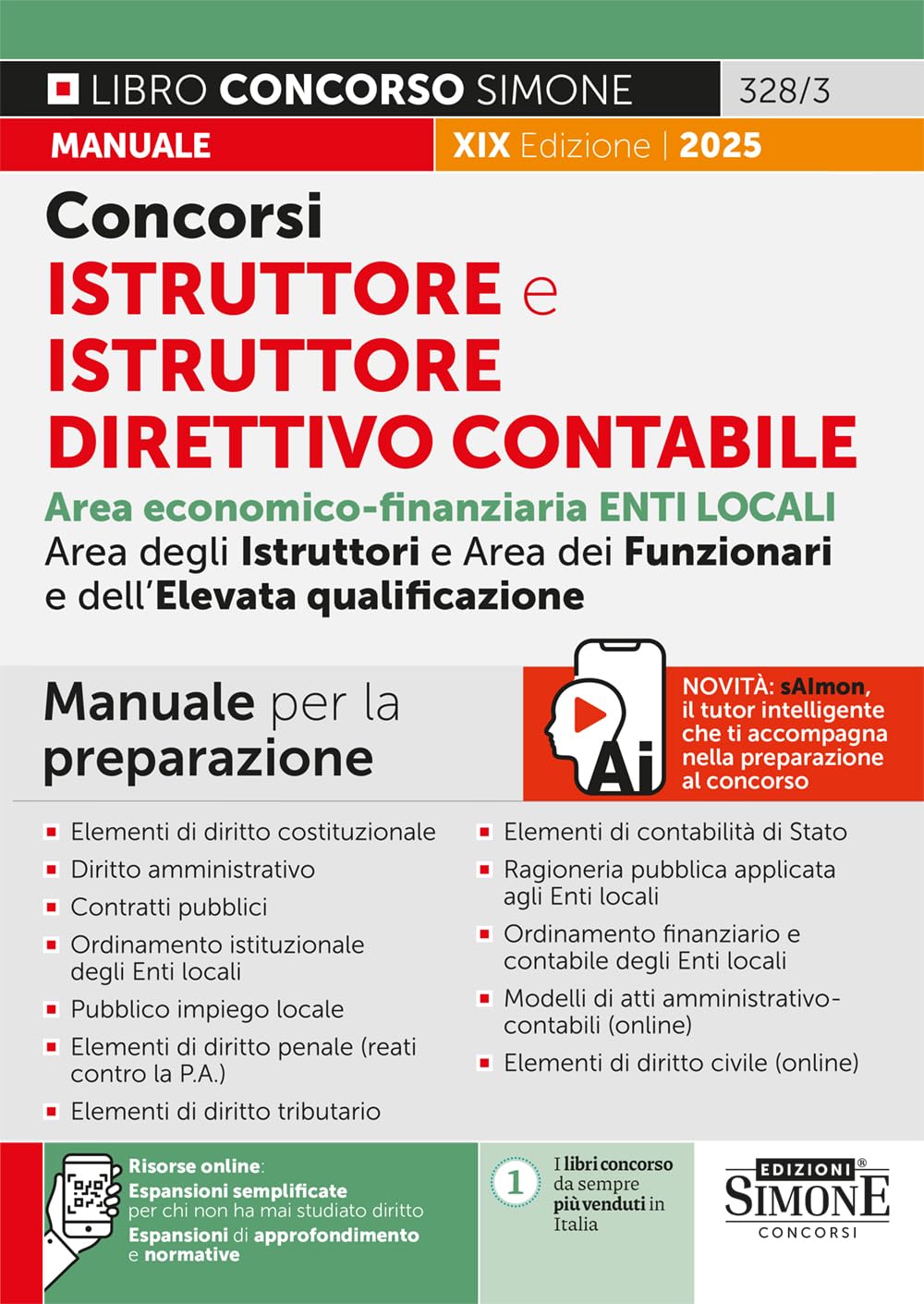 Concorsi istruttore e istruttore direttivo contabile. Enti locali. Area economico-finanziaria degli istruttori, dei funzionari e dell'elevata ... per chi non ha mai studiato diritto Business, Finance & Career