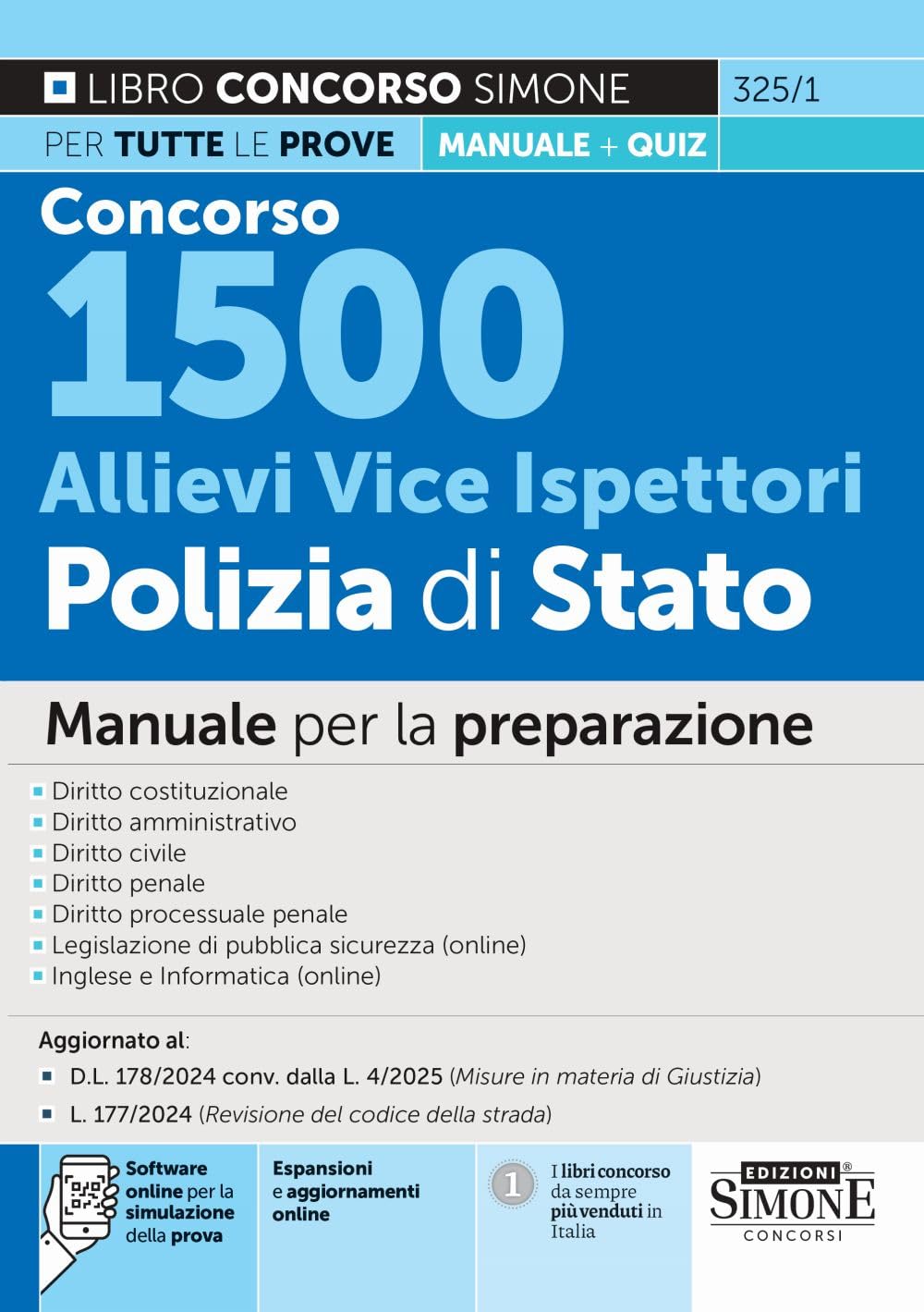 Concorso 1500 Allievi Vice Ispettori Polizia di Stato. Manuale per la preparazione. Con espansioni e aggiornamenti online. Con software online per la simulazione della prova book