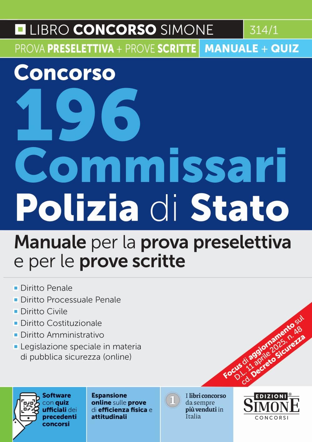 Concorso 196 Commissari Polizia di Stato. Manuale. Con espansione online sulle prove di efficienza fisica e attitudinali. Con software con quiz ufficiali del precedente concorso book