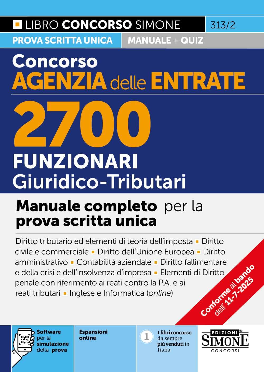 Concorso Agenzia delle Entrate. 2700 funzionari giuridico tributari. Manuale. Con espansioni online. Con software per la simulazione della prova (Concorsi e abilitazioni) Business, Finance & Career