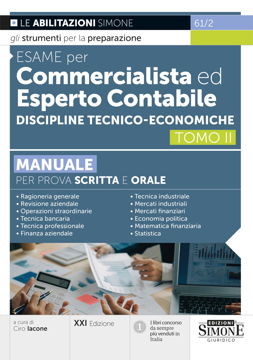 Esame per commercialista ed esperto contabile. Manuale per prova scritta e orale. Discipline tecnico-economiche (Vol. 2) book