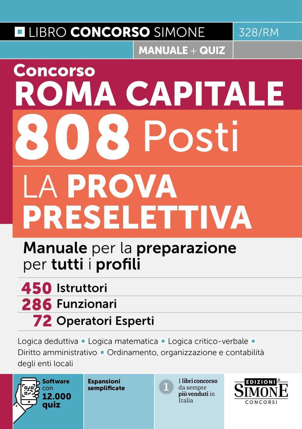 Concorso Roma Capitale - 808 Posti - La Prova Preselettiva - Manuale per la preparazione per tutti i profili (Concorsi e abilitazioni) Business, Finance & Career