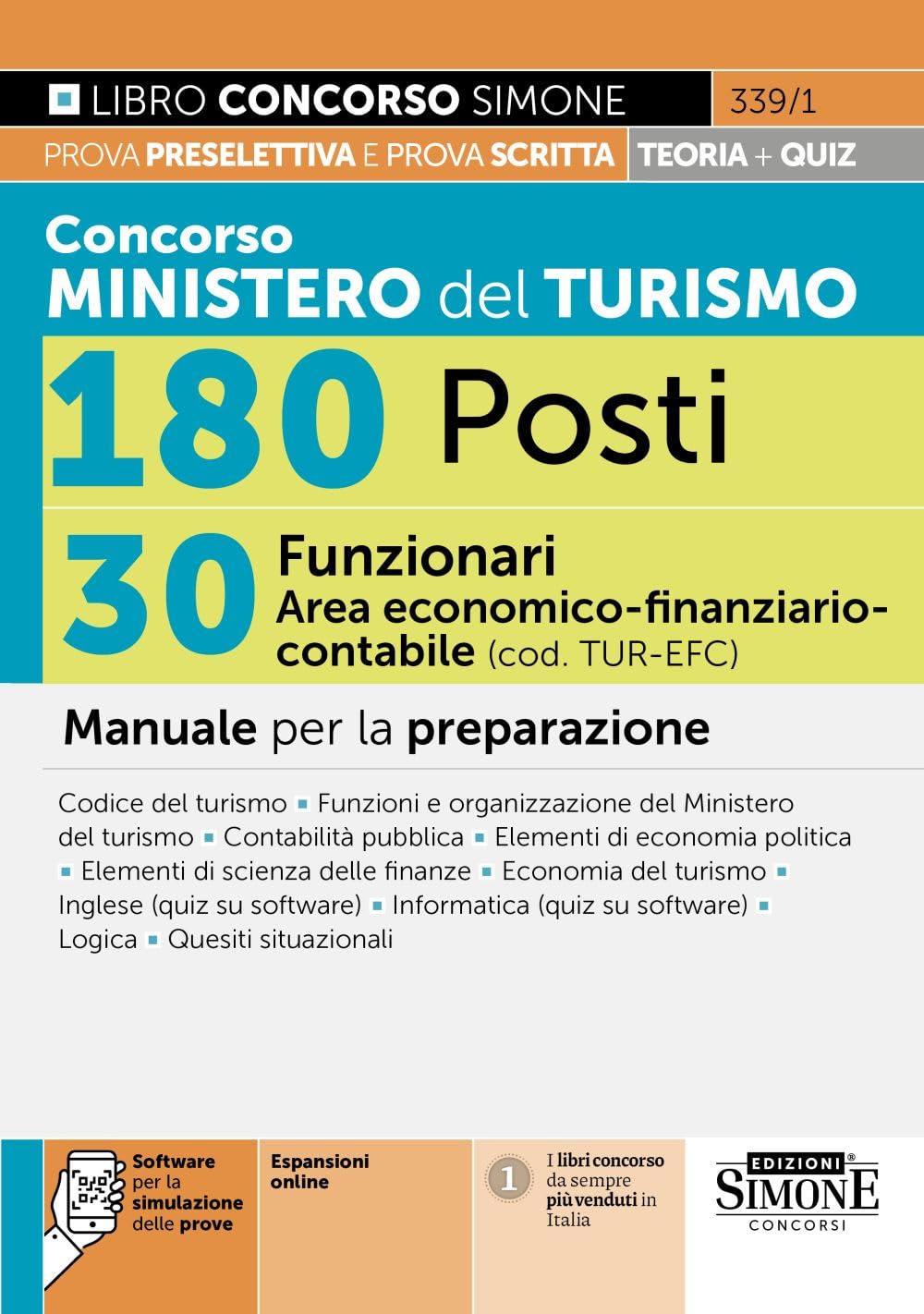 Concorso Ministero del Turismo 180 Posti – 30 Funzionari Area economico-finanziario-contabile (cod. TUR-EFC) – Manuale per la preparazione Business, Finance & Career
