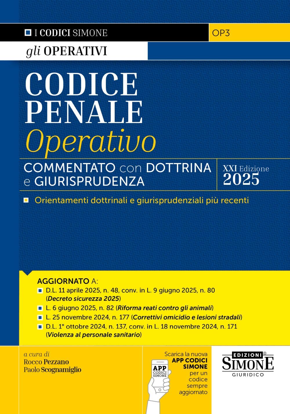 Codice penale operativo. Commentato con dottrina e giurisprudenza. Con App Codici Simone per un codice sempre aggiornato (Codici operativi) Law