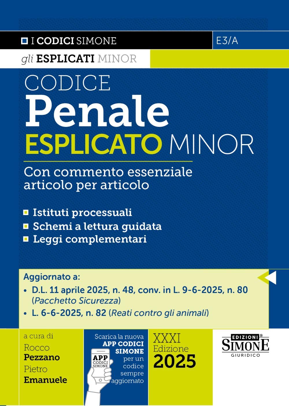 Codice penale esplicato. Con commento essenziale articolo per articolo. Ediz. minor. Con App Codici Simone per un codice sempre aggiornato book