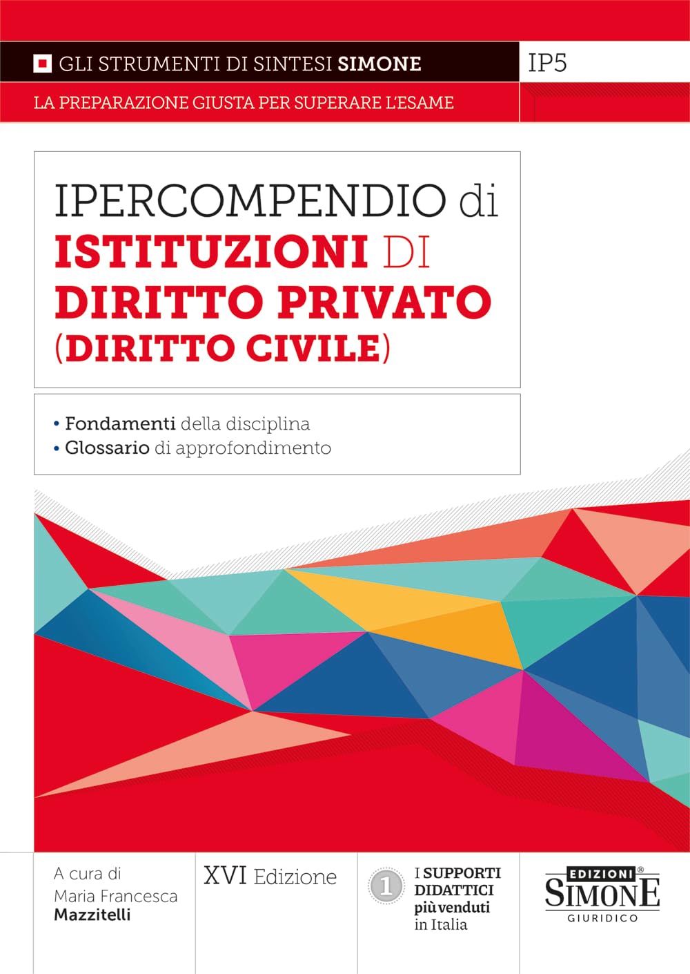 Ipercompendio di istituzioni di diritto privato (diritto civile). Fondamenti della disciplina. Glossario dei principali argomenti d'esame book