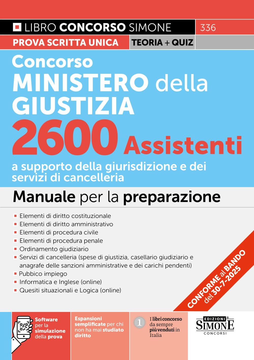 Concorso Ministero della Giustizia 2600 Assistenti a supporto della giurisdizione e dei servizi di cancelleria - Manuale per la preparazione (Concorsi e abilitazioni) Business, Finance & Career