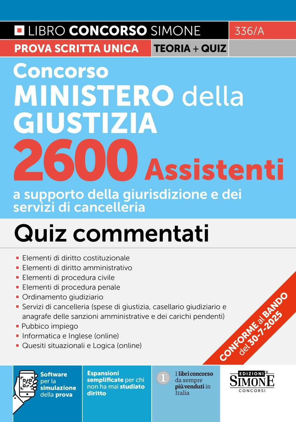 Concorso Ministero della Giustizia 2600 Assistenti a supporto della giurisdizione e dei servizi di cancelleria - Quiz commentati (Concorsi e abilitazioni) Business, Finance & Career