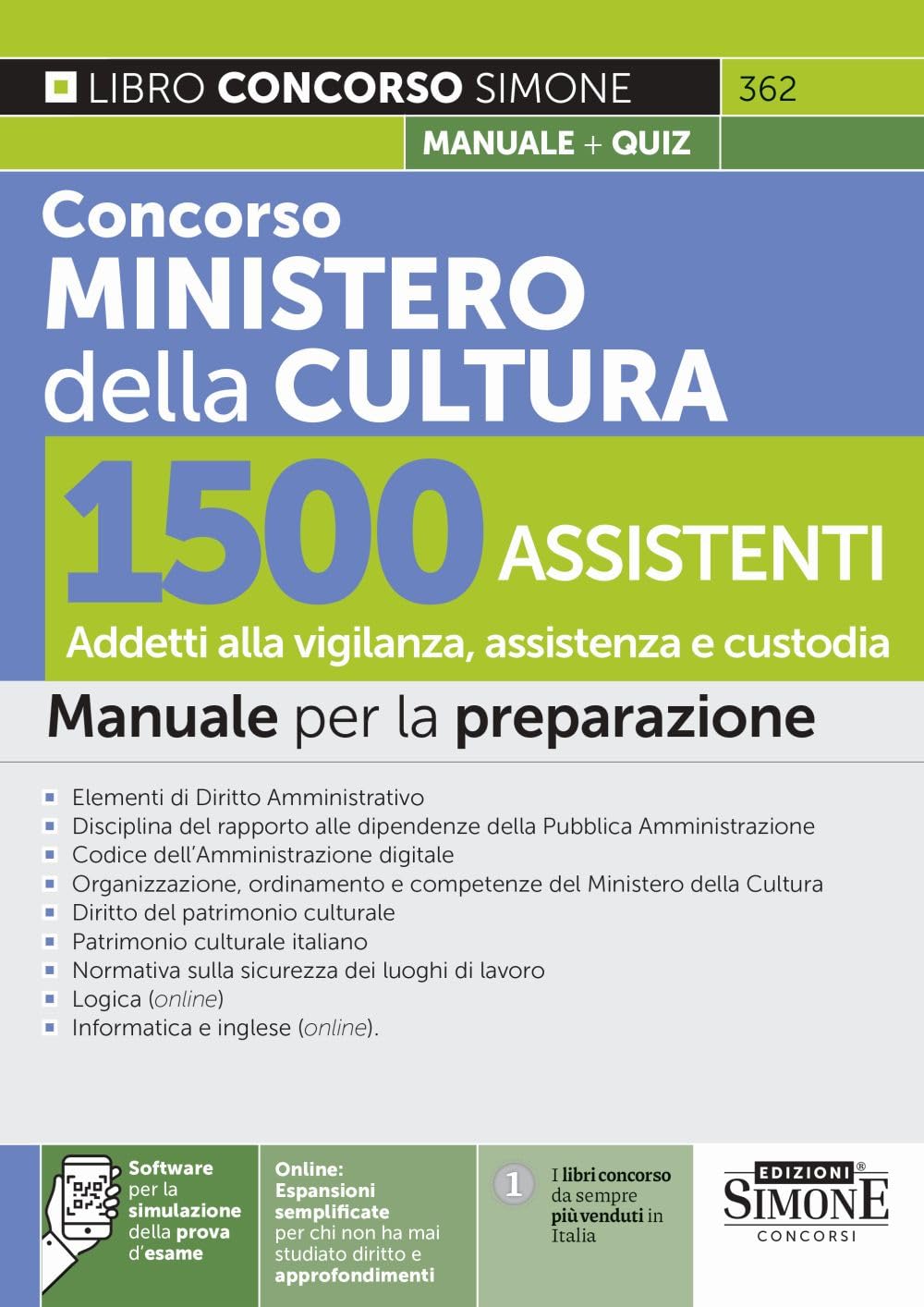 Concorso Ministero della Cultura 1500 Assistenti - Addetti alla vigilanza, assistenza e custodia - Manuale per la preparazione (Concorsi e abilitazioni) Business, Finance & Career