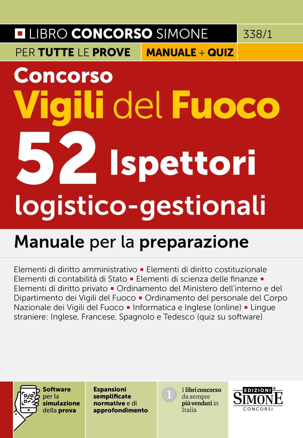 Concorso Vigili del Fuoco. 52 ispettori logico-gestionali. Manuale per la preparazione. Con espansioni semplificate, normative e di approfondimento. Con software per la simulazione della prova book