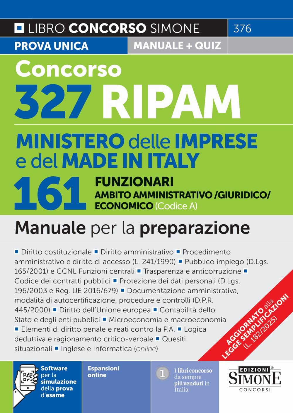 Concorso 327 RIPAM Ministero delle Imprese e del Made in Italy – 161 Funzionari in Ambito Amministrativo/Giuridico/Economico (Codice A) – Manuale per la preparazione book