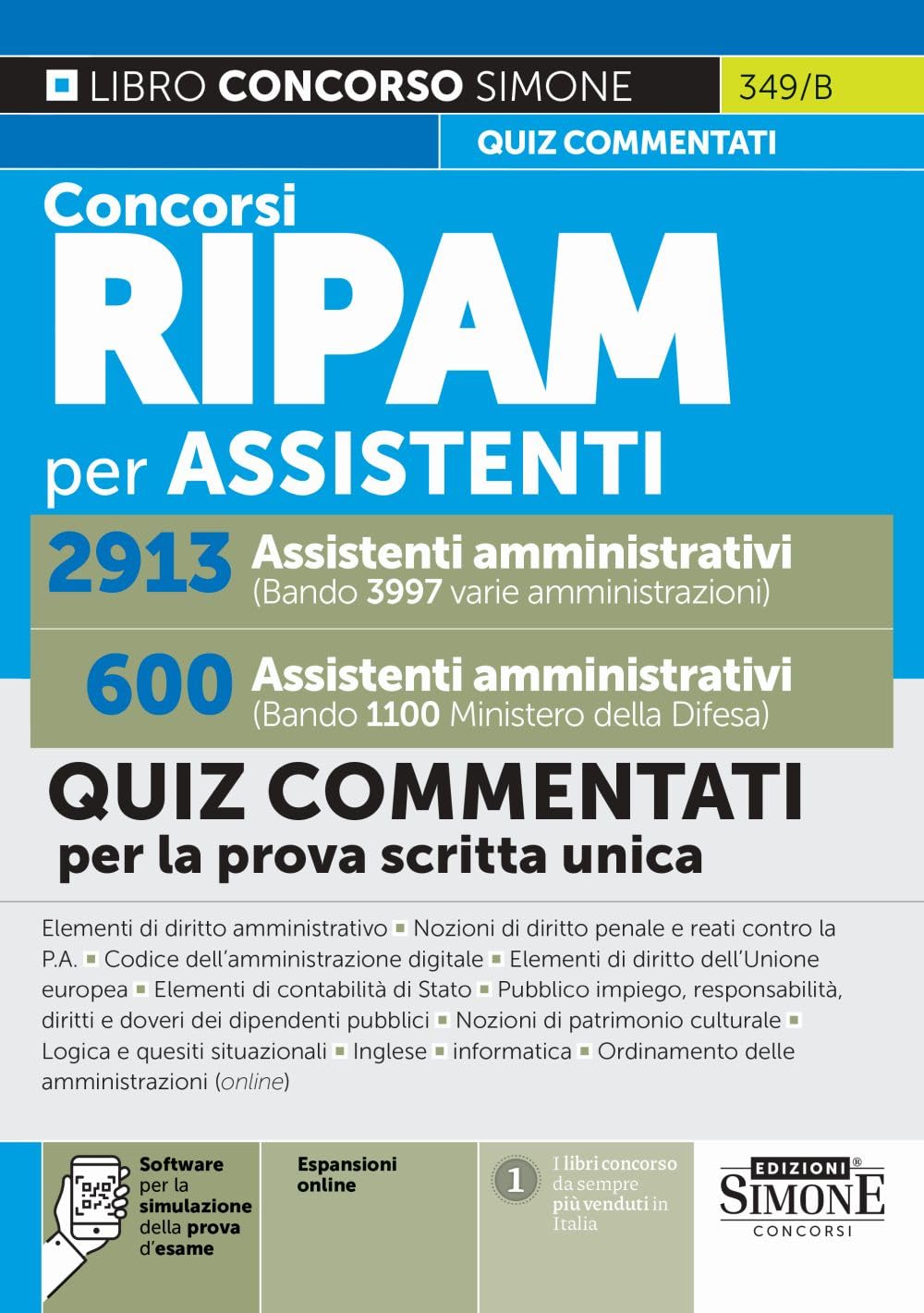 Concorsi RIPAM per assistenti amministrativi. 2913 varie amministrazioni. 600 Ministero della Difesa. Quiz commentati per la prova scritta unica book