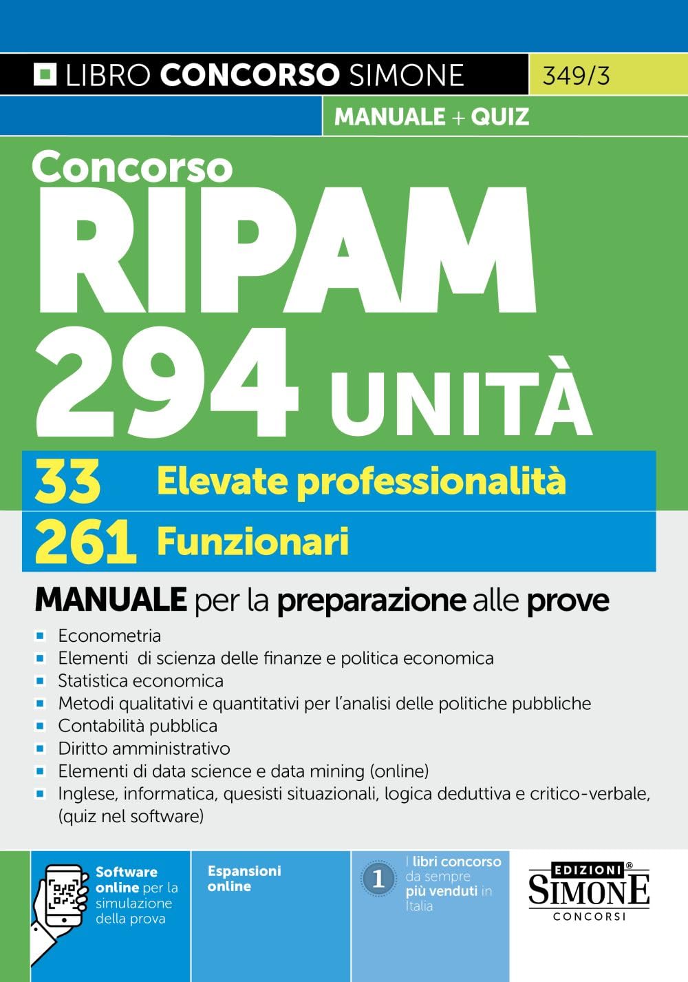 Concorso RIPAM 294 unità. 33 elevate professionalità. 261 funzionari. Manuale per la preparazione alle prove. Con espansioni online. Con software online per la simulazione della prova book