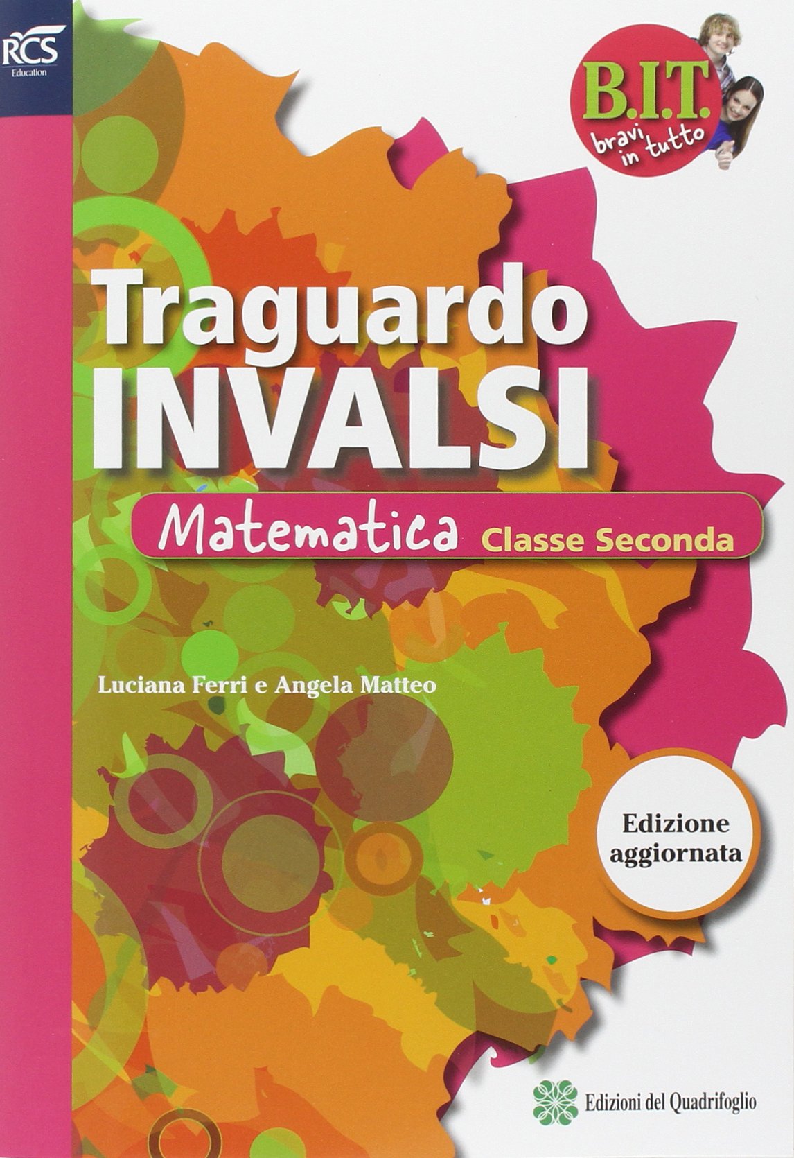 BIT. Bravi in tutto. INVALSI matematica. Per la Scuola media. Con espansione online (Vol. 2) book